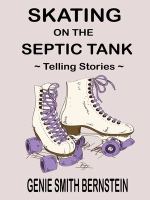 cover image of Skating on the Septic Tank